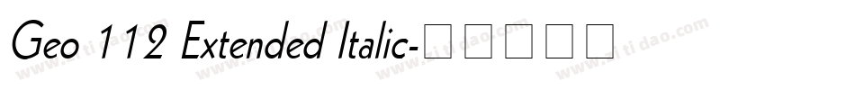 Geo 112 Extended Italic字体转换